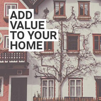 Add value to your home