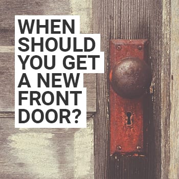 When should you get a new front door