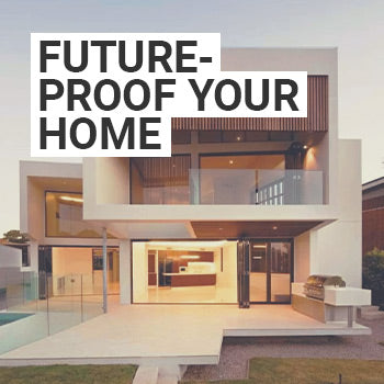future proof your home